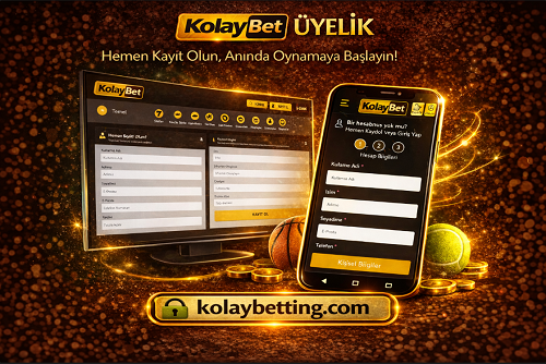 Kolaybet üyelik işlemleri ücretsiz kayıt oluşturma