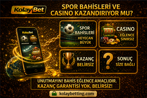 Kolaybet spor bahisleri ve casino kazandırıyor mu konulu bilgilendirici görsel
